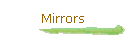 Mirrors