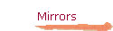 Mirrors